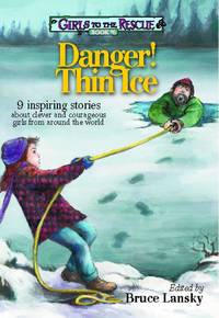 Girls to the Rescue, Book #6: Tales of Clever, Courageous Girls from Around the World (Girls to...