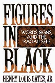 Figures in Black: Words, Signs, and the "Racial" Self