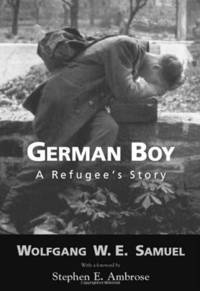 German Boy: A Refugee's Story (Willie Morris Books in Memoir and Biography)