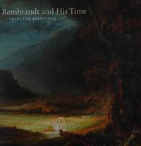 Rembrandt and His Time: Selected Paintings