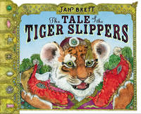 The Tale of the Tiger Slippers by Brett, Jan - 2019