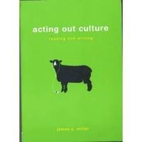 Acting Out Culture: Reading and Writing, Teacher&#039;s Edition by James S Miller - 2008-06-08