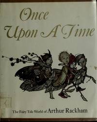 Once Upon a Time: the Fairy-Tale World of Arthur Rackham