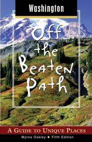 Washington Off the Beaten Path: A Guide to Unique Places