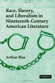 Race, Slavery, and Liberalism In Nineteenth-Century American Literature