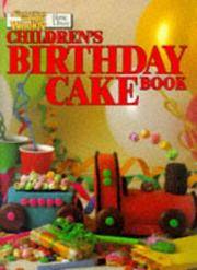 Childrens Birthday Cake Book (&quot;Australian Women&#039;s Weekly&quot; Home Library) by W, Australian Womens