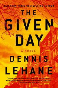 The Given Day: A Novel (Joe Coughlin Series, 1)