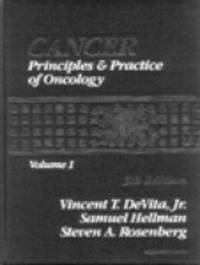 Cancer Principles &amp; Practice of Oncology (Two Volumes) by Editor-Vincent T. Devita; Editor-Samuel Hellman; Editor-Steven A. Rosenberg - 1997-01