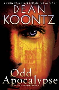 Odd Apocalypse: An Odd Thomas Novel by Koontz, Dean