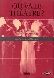 OÃ¹ Va Le ThÃ©Ã¢tre? by Thibaudat, Jean-Pierre - 1999