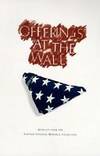 Offerings at the Wall: Artifacts from the Vietnam Veterans Memorial Collection