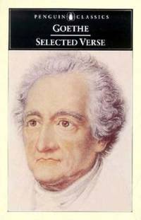 Selected Verse: Dual-Language Edition with Plain Prose Translations of Each Poem (German Edition)