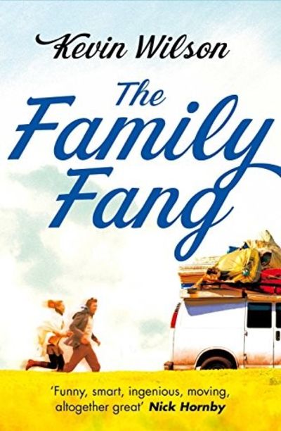 The Family Fang: A Novel – Kevin Wilson – Paperback Good Condition
