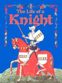 The Life of a Knight (Medieval World)