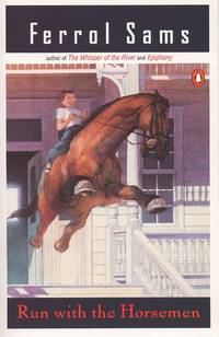 Run with the Horsemen (Penguin Contemporary American Fiction Series) by Sams, Ferrol - 1984-07-03