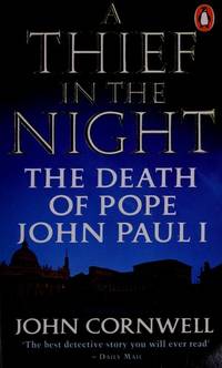 A Thief in the Night : The Mysterious Death of Pope John Paul I