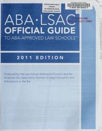 ABA-LSAC Official Guide to ABA-Approved Law Schools 2011 (Aba Lsac Official Guide to Aba Approved...