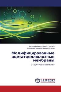 Modifitsirovannye atsetattsellyuloznye membrany: Struktury i svoystva (Russian Edition)
