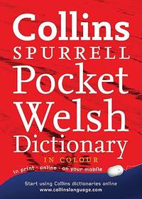 Collins Spurrell Welsh Dictionary Pocket Edition : 52,000 Translations in a Portable Format