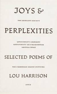 Joys and Perplexities: Selected Poems of Lou Harrison by Harrison, Lou - 0000-00-00