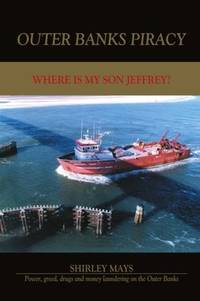 OUTER BANKS PIRACY: WHERE IS MY SON JEFFREY?