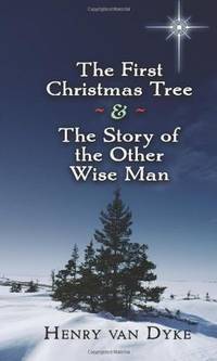 The First Christmas Tree and the Story of the Other Wise Man