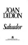 Salvador by Joan Didion - 1983