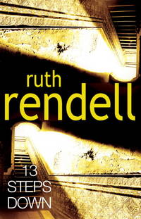 Thirteen Steps Down by Ruth Rendell - Hardcover - 2004-01-01 - from GridFreed LLC (SKU: Q-038566074x)