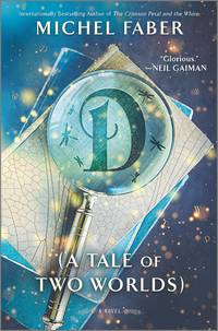 D (A Tale of Two Worlds): A Novel