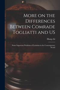 More on the Differences Between Comrade Togliatti and US: Some Important Problems of Leninism in...