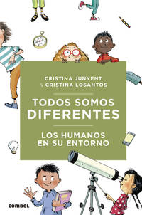 Todos Somos Diferentes. Los Humanos En Su Entorno (Nosotros, Los Humanos)