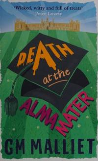 Death at the Alma Mater (The St. Just Mysteries)
