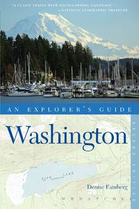 Explorer&#039;s Guide Washington (Explorer&#039;s Complete) by Fainberg, Denise