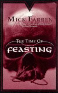 The Time of Feasting Farren, Mick