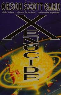 Xenocide: Number 3 in series de Card, Orson Scott