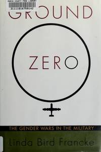 GROUND ZERO: The Gender Wars in the Military