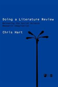 Doing a Literature Review: Releasing the Social Science Research Imagination (SAGE Study Skills Series)