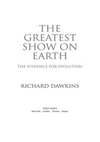 Greatest Show on Earth:the Evidence for: The Evidence for Evolution by Richard Dawkins - 09/01/2009