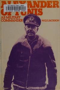 Alexander of Tunis, as military commander de W. G. F Jackson - 1972