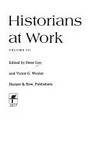 Historians at Work: Volume 3: Niebuhr to Maitland by Gay, Peter [Editor]; Wexler, Victor G. [Editor] - 1975-06-01