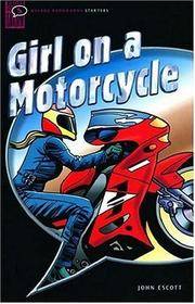 Girl on a Motorcycle: Narrative