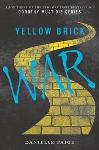 Yellow Brick War (Dorothy Must Die)