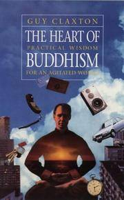 image of The Heart of Buddhism: Practical Wisdom for an Agitated World