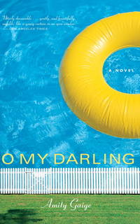 O My Darling: A Novel