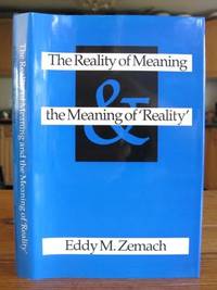 The Reality of Meaning & The Meaning of Reality