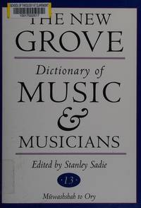 The New Grove Dictionary of Music and Musicians (20 Volume Set) by