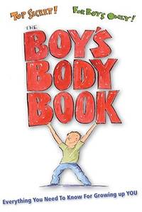 The Boy's Body Book: Everything You Need to Know for Growing Up YOU (Boys World Books)