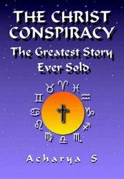 The Christ Conspiracy : The Greatest Story Ever Sold