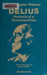 Delius Portrait of a Cosmopolitan