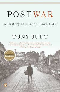 Postwar: A History of Europe Since 1945 by Judt, Tony - 9/5/2006 12:00:01 AM